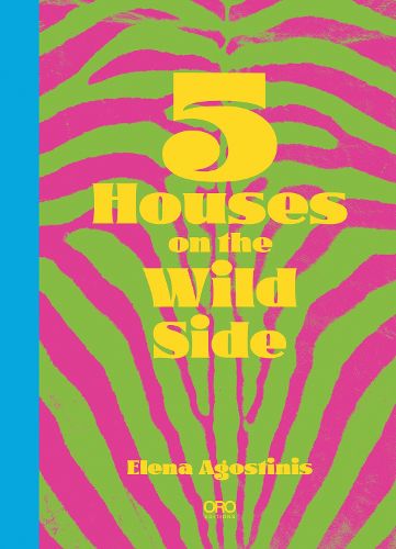 Cover image for Five Houses On The Wild Side