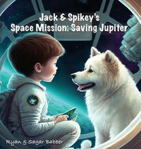 Cover image for Jack & Spikey's Space Mission