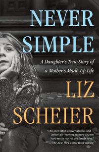 Cover image for Never Simple: A Memoir
