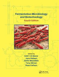 Cover image for Fermentation Microbiology and Biotechnology, Fourth Edition