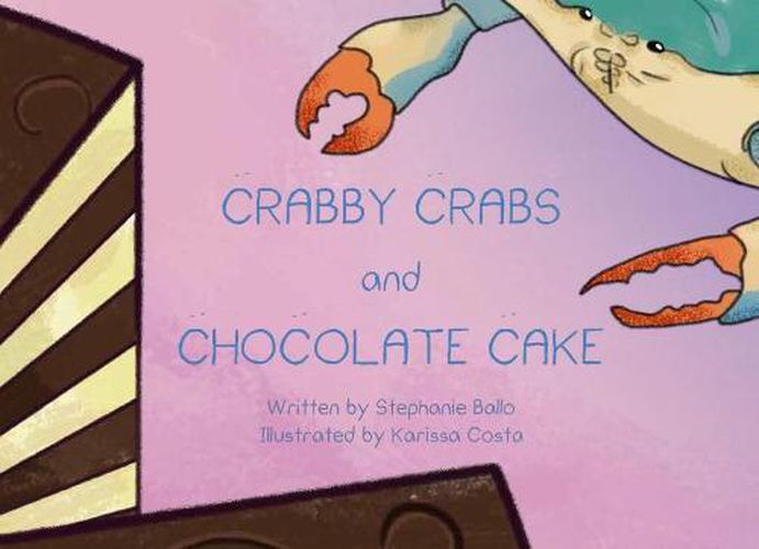 Cover image for Crabby Crabs and Chocolate Cake