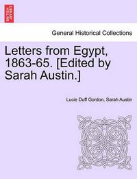 Cover image for Letters from Egypt, 1863-65. [Edited by Sarah Austin.]