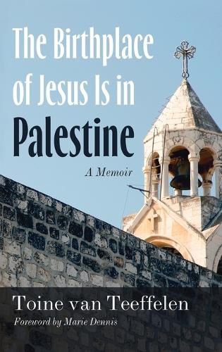 Cover image for The Birthplace of Jesus Is in Palestine