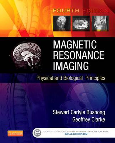 Cover image for Magnetic Resonance Imaging: Physical and Biological Principles