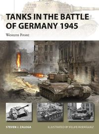 Cover image for Tanks in the Battle of Germany 1945: Western Front