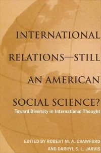 Cover image for International Relations--Still an American Social Science?: Toward Diversity in International Thought