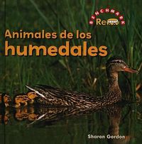 Cover image for Animales de Los Humedales (Wetland Animals)