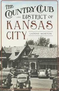 Cover image for The Country Club District of Kansas City