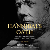 Cover image for Hannibal's Oath: The Life and Wars of Rome's Greatest Enemy