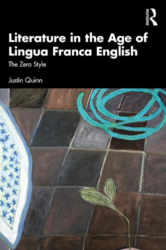 Cover image for Literature in the Age of Lingua Franca English