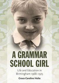 Cover image for A Grammar School Girl