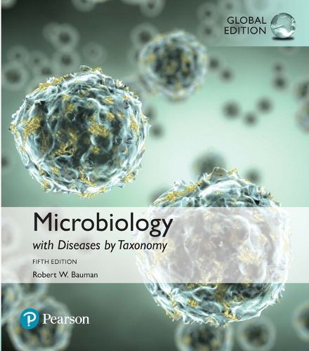 Cover image for Microbiology Diseases by Taxonomy, Global Edition + Mastering Biology with Pearson eText