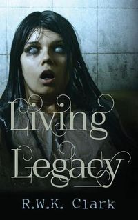 Cover image for Living Legacy: Among the Dead