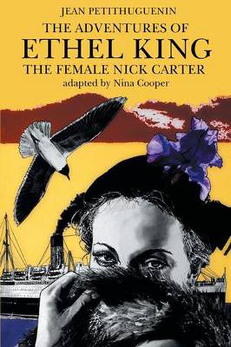 Cover image for The Adventures of Ethel King, The Female Nick Carter