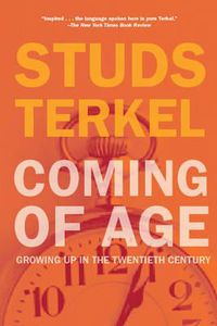 Cover image for Coming Of Age: Growing Up in the 20th Century