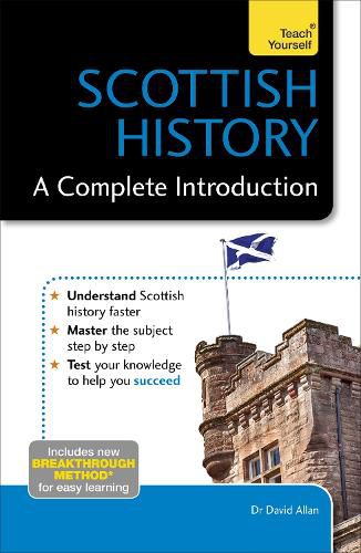 Cover image for Scottish History: A Complete Introduction: Teach Yourself