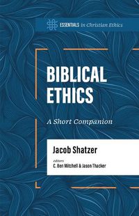 Cover image for Biblical Ethics