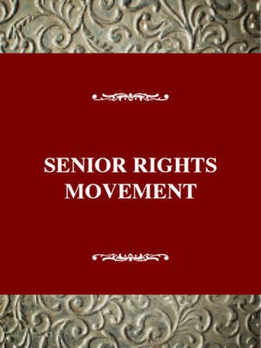 Cover image for Senior Rights: Social Movements Past and Present