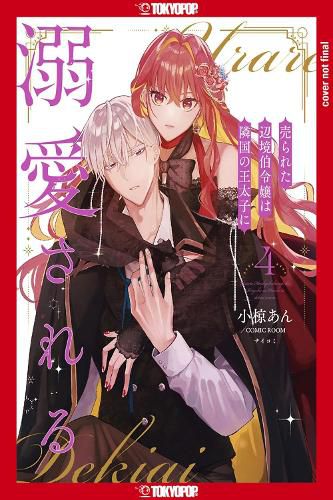 The Margrave's Daughter & the Enemy Prince, Volume 4