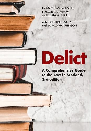 Delict: A Comprehensive Guide to the Law in Scotland