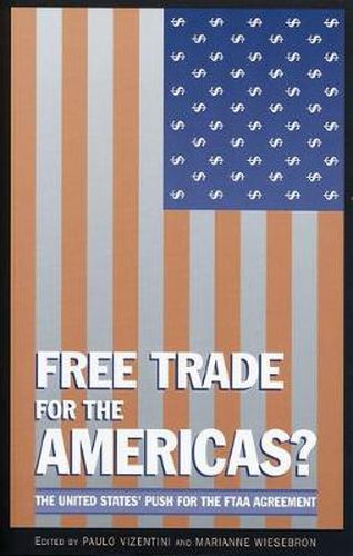 Cover image for Free Trade for the Americas?: The United States' Push for the FTAA Agreement