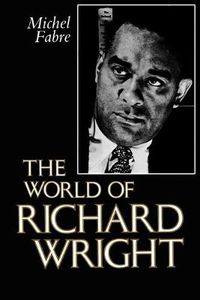 Cover image for The World of Richard Wright