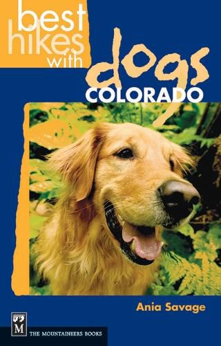 Cover image for Best Hikes with Dogs Colorado