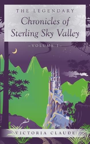 The Legendary Chronicles of Sterling Sky Valley