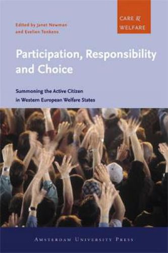 Cover image for Participation, Responsibility and Choice: Summoning the Active Citizen in Western European Welfare States