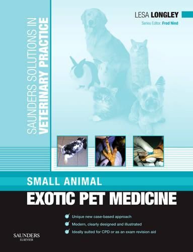 Saunders Solutions in Veterinary Practice: Small Animal Exotic Pet Medicine