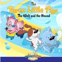 Cover image for The Three Little Pigs - the Wolf and the Hound