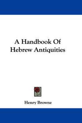 A Handbook of Hebrew Antiquities