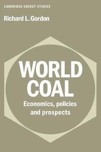 Cover image for World Coal: Economics, Policies and Prospects