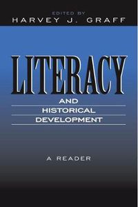 Cover image for Literacy and Historical Development: A Reader