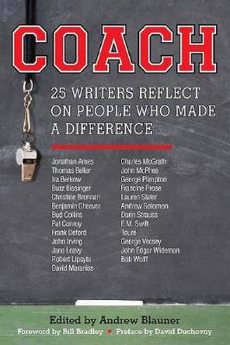 Coach: 25 Writers Reflect on People Who Made a Difference