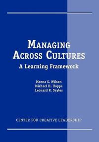 Cover image for Managing Across Cultures: A Learning Framework