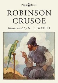 Cover image for Robinson Crusoe - Illustrated by N. C. Wyeth