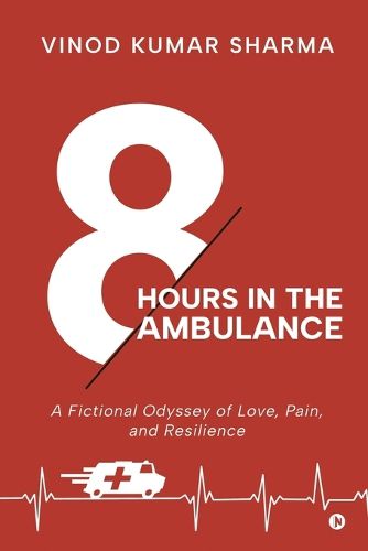 Cover image for Eight Hours in the Ambulance