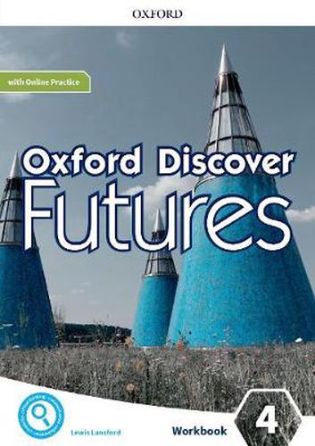 Cover image for Oxford Discover Futures: Level 4: Workbook with Online Practice