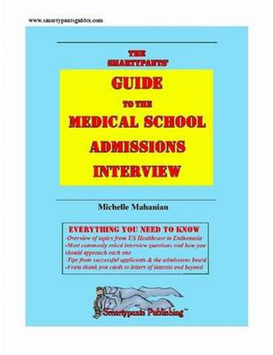 Cover image for The Smartypants' Guide to the Medical School Admissions Interview