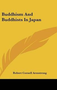 Cover image for Buddhism and Buddhists in Japan