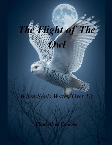 Cover image for The Flight ol The Owl