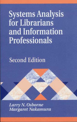 Cover image for Systems Analysis for Librarians and Information Professionals, 2nd Edition