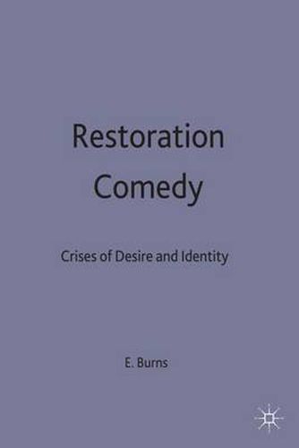 Restoration Comedy: Crises of Desire and Identity