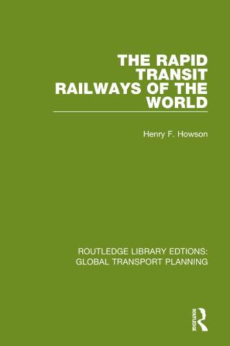 Cover image for The Rapid Transit Railways of the World