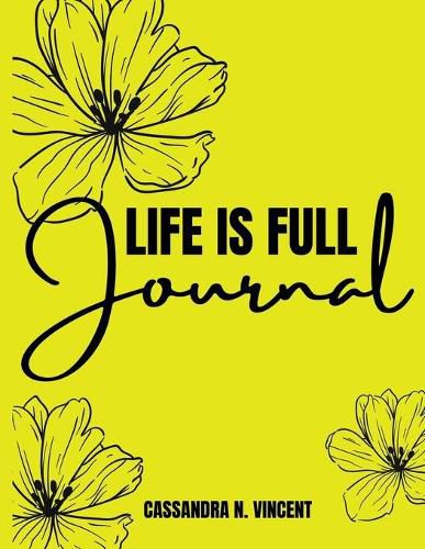 Cover image for Life Is Full Journal