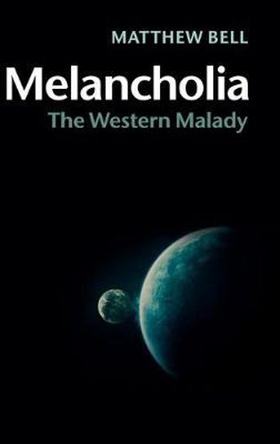 Cover image for Melancholia: The Western Malady