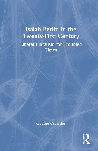 Cover image for Isaiah Berlin in the Twenty-First Century