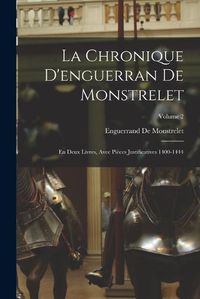 Cover image for La Chronique D'enguerran De Monstrelet