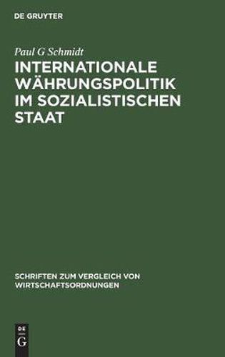 Internationale Wahrungspolitik im sozialistischen Staat